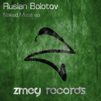 Ruslan Bolotov - Ruslan Bolotov & Balance Wheel - Naked Muse (Original mix)
