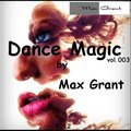Max Grant - Dance magiс vol.03