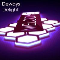 DEWAYS - Deways - Delight (Original mix) - [ Melody-Z ]