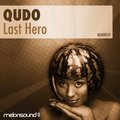 QUDO - Qudo - Last Hero (Original Mix)