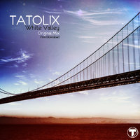Tatolix - White Valley (Original Mix)