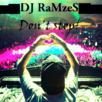 DJ RaMzeS - Don't Stup