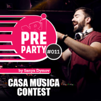 Sanya Dymov - #011 NRJ PRE-PARTY by Sanya Dymov - Casa Musica Contest