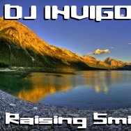 DJ Invigiorate - Raising Smile 047