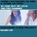 Artem Spy - Armin van Buuren vs. Ribo & Hyder vs. Eitro -  In And Out Of Love Melted Summer  (Electrostatics Mash Up)