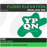 ypqnrecords - YPQN025A BRAJAN BB -  FLOOR ELEVATION (Original Mix)