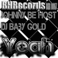 Dj BABY GOLD - Johnny Be Host & Dj Baby Gold - Yeah (Original Mix)