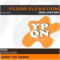 ypqnrecords - YPQN025B BrajanBB - Floor Elevation (Jordi Tek Remix)