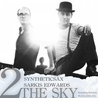 Syntheticsax - Syntheticsax & Sarkis Edward - 2 The Sky (Radio Edit)