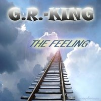 DJ G.R.-King - The Feeling (Original Mix)