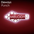 DEWAYS - Deways - Punch (Original Mix) - [ Melody-Z ]