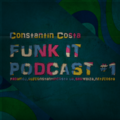 Constantin Costa - Funk It Podcast #1