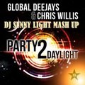 Dj Sunny Light - Global Deejays , Chris Willis - Party 2 Daylight (Dj Sunny Light Mash Up)