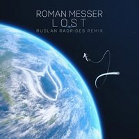 Ruslan Radriges - Roman Messer - Lost (Ruslan Radriges)