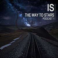 [IS] Igor Spaceman - The Way to Stars podcast 1