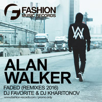 DJ FAVORITE - Alan Walker - Faded (DJ Favorite & DJ Kharitonov Radio Edit)