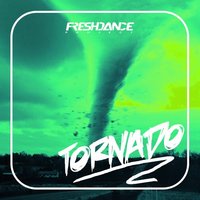 project Freshdance - Freshdance project -  Tornado (original mix)