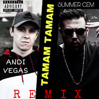 ANDI VEGAS - Tamam Tamam (ANDi VEGAS Remix)