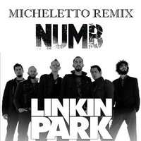 Micheletto - Linkin Park - Numb (Micheletto Remix)