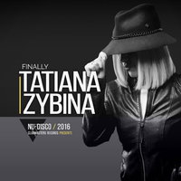 Tatiana Zybina - Tatiana Zybina - Finally (Extended Mix) [Clubmasters Records]
