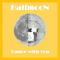 Eleven Ships - HalfmooN - Dance With You (Poison Beat remix)
