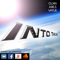 GLXN - ABE.S & Vatue & GLXN - Into The Sky (Original Intro Mix)