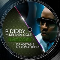 DJ Yonce - P.Diddy - Last Night ( DJ Kostas & DJ Yonce Remix )