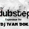 Ivan Dok - Dab Step Experement!!!!