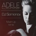 Dj Semenov - Adele - Rolling In The Deep (Dj Semenov Mash Up remix)