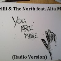 Alta May - Delfii & The North feat. Alta May - You Are Mine (Radio version)