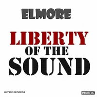 Elmore - Elmore - liberty of the sound
