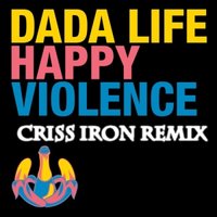 Black & White project - Dada Life - Happy Violence ( Criss Iron remix)