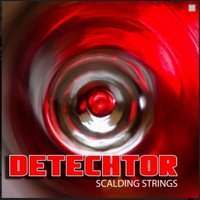 DeTechtor - DeTechtor - Scalding Strings (Preview)
