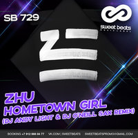 Dj ONeill Sax - ZHU - Hometown Girl (Dj Andy Light & Dj O'Neill Sax Radio Remix)