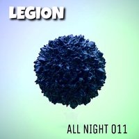 LEGION - All Night 011