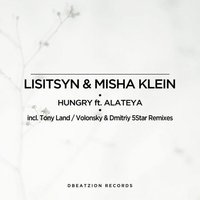 VOLONSKY - Lisitsyn, Misha Klein feat. Alateya - Hungry (Volonsky, Dmitriy 5Star Remix)