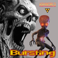 ASHWORLD - Bursting