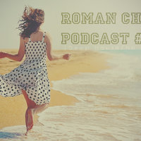 Roman Chaika - Podcast 001