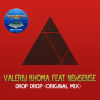 Valeriy Khoma - Valeriy Khoma Feat New5ense - Drop Drop (Original Mix)