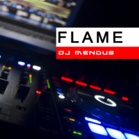 DJ Mendus - Flame (Original mix)