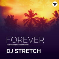 DJ Stretch - Forever (Original Mix)