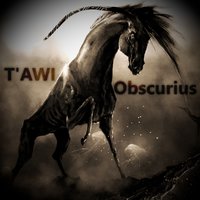 tAwi - t'Awi - Obscurius