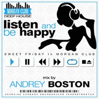 Boston - Mix by DJ BOSTON - Listen and be Happy #001