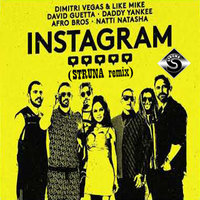 STRUNA - Dimitri Vegas & Like Mike, David Guetta, Daddy Yankee, Afro Bros & Natti Natasha - Instagram (STRUNA remix)