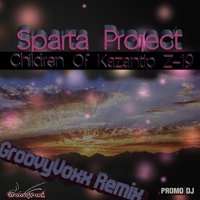 GroovyVoxx - Sparta Project - Children Of Kazantip Z-19 (GroovyVoxx Remix)