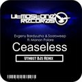 Utmost DJs - Evgeny Bardyuzha & Soarsweep ft. Manon Polare - Ceaseless (Utmost DJs Remix) Edit