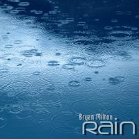 Bryan Milton - Rain(Original mix)