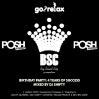 Dj Shifty - BSC's 4 Years Big Birthday Party @ POSH FRIENDS