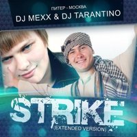 DJ TARANTINO - Dj Tarantino & Dj Mexx - Strike (Extended version)