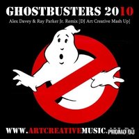 Art Creative - Ghostbusters Theme 2012 (Alex Davey & Ray Parker Jr. Remix) [DJ Art Creative Mash Up]